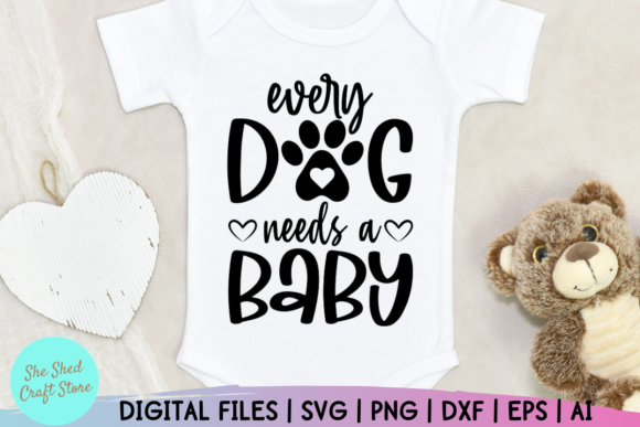 Every Dog Needs a Baby