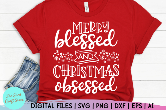 Merry Blessed and Christmas Obsessed Svg: A Versatile Design for Creative Projects