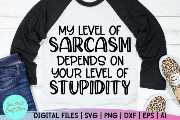 My Level of Sarcasm Funny Mom: A Versatile Design for Every DIY Enthusiast